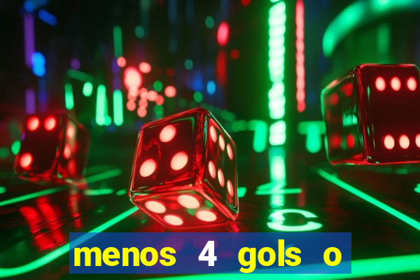 menos 4 gols o que significa